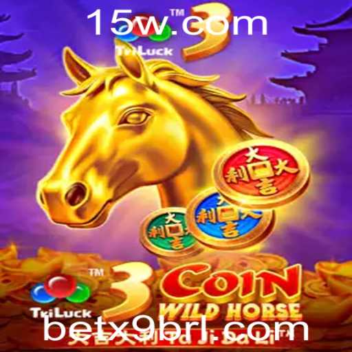 Descubra o Fascinante Mundo do '3CoinWildHorse' e a Estratégia 'bet x9'