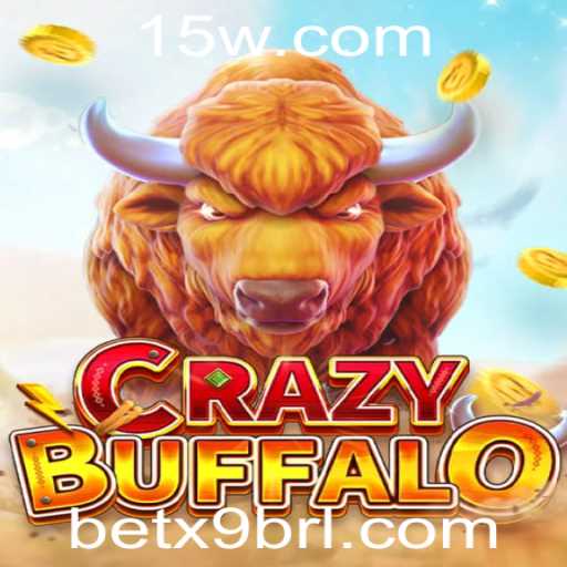 Descubra o Fascinante Mundo de CRAZYBUFFALO e a Estratégia 'bet x9'